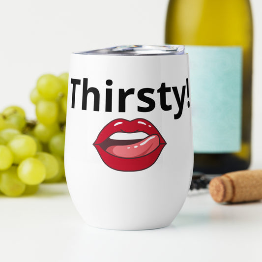 Thirsty Wine Tumbler