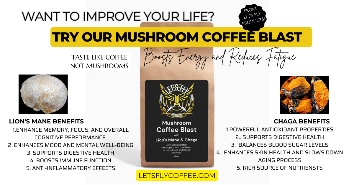 Let's Fly - Mushroom Coffee Blast - Lion’s Mane & Chaga 4oz